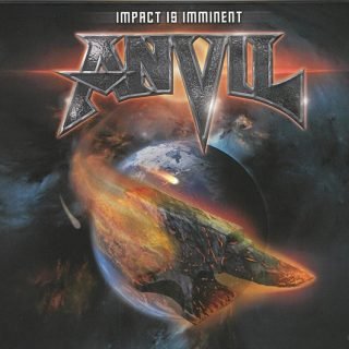 Anvil – Impact is Imminent – 2022