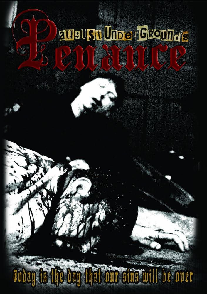 August Underground’s Penance – 2007